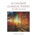 24 Favorite Classical Themes for Alto Sax Duet