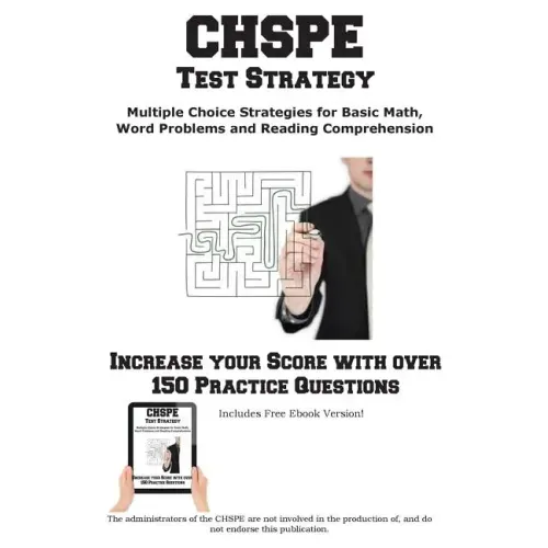 CHSPE Test Strategy!: Winning Multiple Choice Strategies for the California High School Proficiency Exam