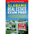 Alabama Real Estate Exam Prep: The Complete Guide to Passing the Alabama AMP Real Estate Salesperson License Exam the First Time!