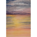 Even Here