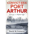 Convict-Era Port Arthur