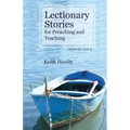 Lectionary Stories for Preaching and Teaching, Series III, Cycle A