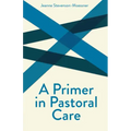A Primer on Pastoral Care