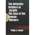 The Detective Brothers of Corinth: The Case of the Aegean Murders