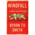 Windfall: A Henry Lysyk Mystery