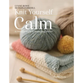 Knit Yourself Calm: A Creative Path to Managing Stress