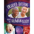 Unsolved Questions about the Human Body
