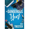 A Dangerous Year