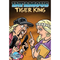 Infamous: Tiger King