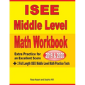 ISEE Middle Level Math Workbook 2019 & 2020: Extra Practice for an Excellent Score + 2 Full Length ISEE Middle Level Math Practice Tests