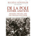 de la Pole, Father and Son: The Duke, the Earl and the Struggle for Power