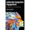 Culturally Competent Engagement: A Mindful Approach