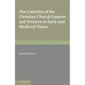 The Canticles of the Christian Church