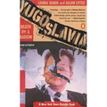 Yugoslavia: Death of a Nation