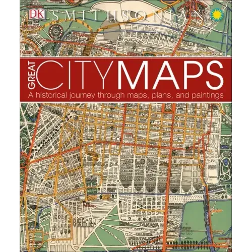 Great City Maps: A Historical Journey Through Maps, Plans, and Paintings