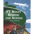PT Boats Behind The Scenes