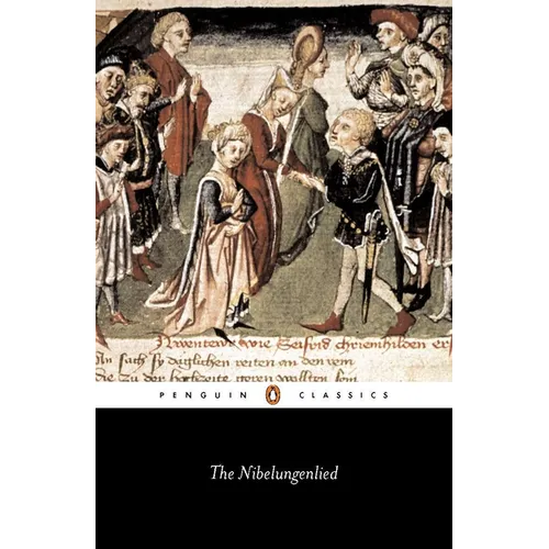 The Nibelungenlied: Prose Translation