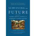 Surviving the Future: Culture, Carnival and Capital in the Aftermath of the Market Economy