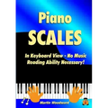 Piano Scales In Keyboard View - No Music Reading Ability Necessary!