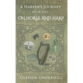 A Harper's Journey: Book One - On Horse and Harp