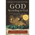 God According to God: A Scientist Discovers We've Been Wrong about God All Along