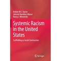 Systemic Racism in the United States: Scaffolding as Social Construction