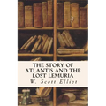 The Story of Atlantis and the Lost Lemuria