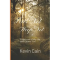 Fear Not, Weep Not: Scriptures of My Life and Others Too