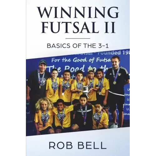 Winning Futsal II: Basics of the 3-1