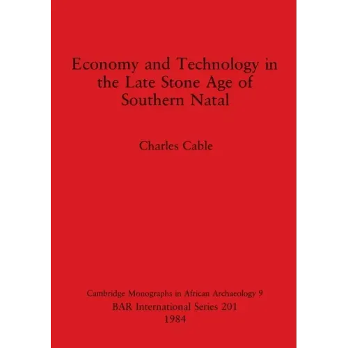 Economy and Technology in the Late Stone Age of Southern Natal
