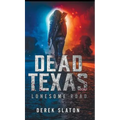 Dead Texas: Lonesome Road