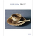 Oppenheim: Object: MoMA One on One Series
