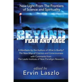 Beyond Fear and Rage