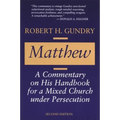 Matthew: A Commentary on His Handbook for a Mixed Church Under Persecution
