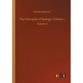 The Principles of Biology, Volume 1: Volume 1