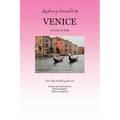 Sydney Travels to Venice: A Guide for Kids - Let's Go to Italy Series!