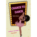 Chance to Dance: Keisha Goes to Dance School