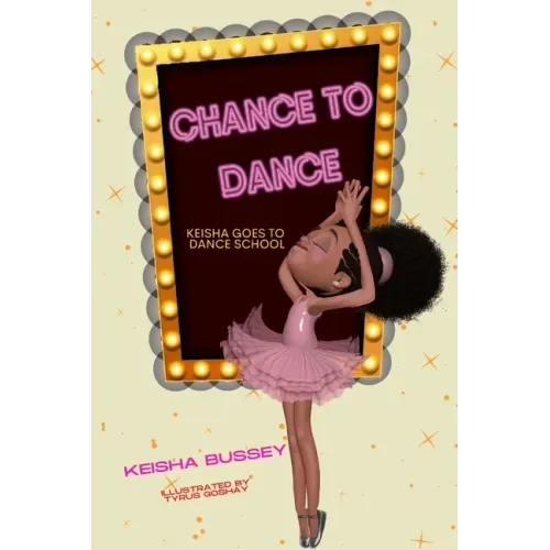 Chance to Dance: Keisha Goes to Dance School