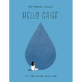 Hello Grief: I'll Be Right with You