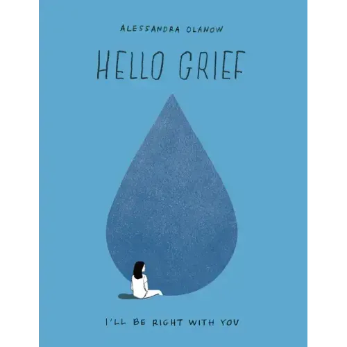 Hello Grief: I'll Be Right with You