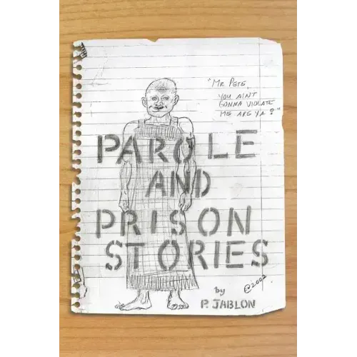 Parole and Prison Stories