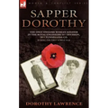 Sapper Dorothy: the Only English Woman Soldier in the Royal Engineers 51st Division, 79th Tunnelling Co. During the First World War