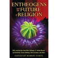 Entheogens and the Future of Religion