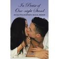 In Praise Of One-Night Stand: An Old Philosopher's Sexual Memoir