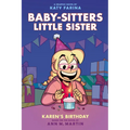 Karen's Birthday: A Graphic Novel (Baby-Sitters Little Sister #6)
