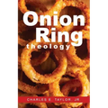 Onion Ring Theology