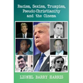 Racism, Sexism, Trumpism, Pseudo-Christianity and the Cinema