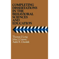 Completing Dissertations in the Behavioral Sciences and Education: A Systematic Guide for Graduate Students