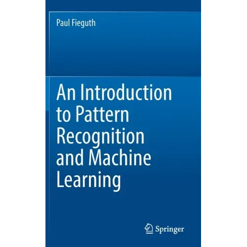 An Introduction to Pattern Recognition and Machine Learning