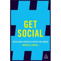 Get Social: Social Media Strategy and Tactics for Leaders